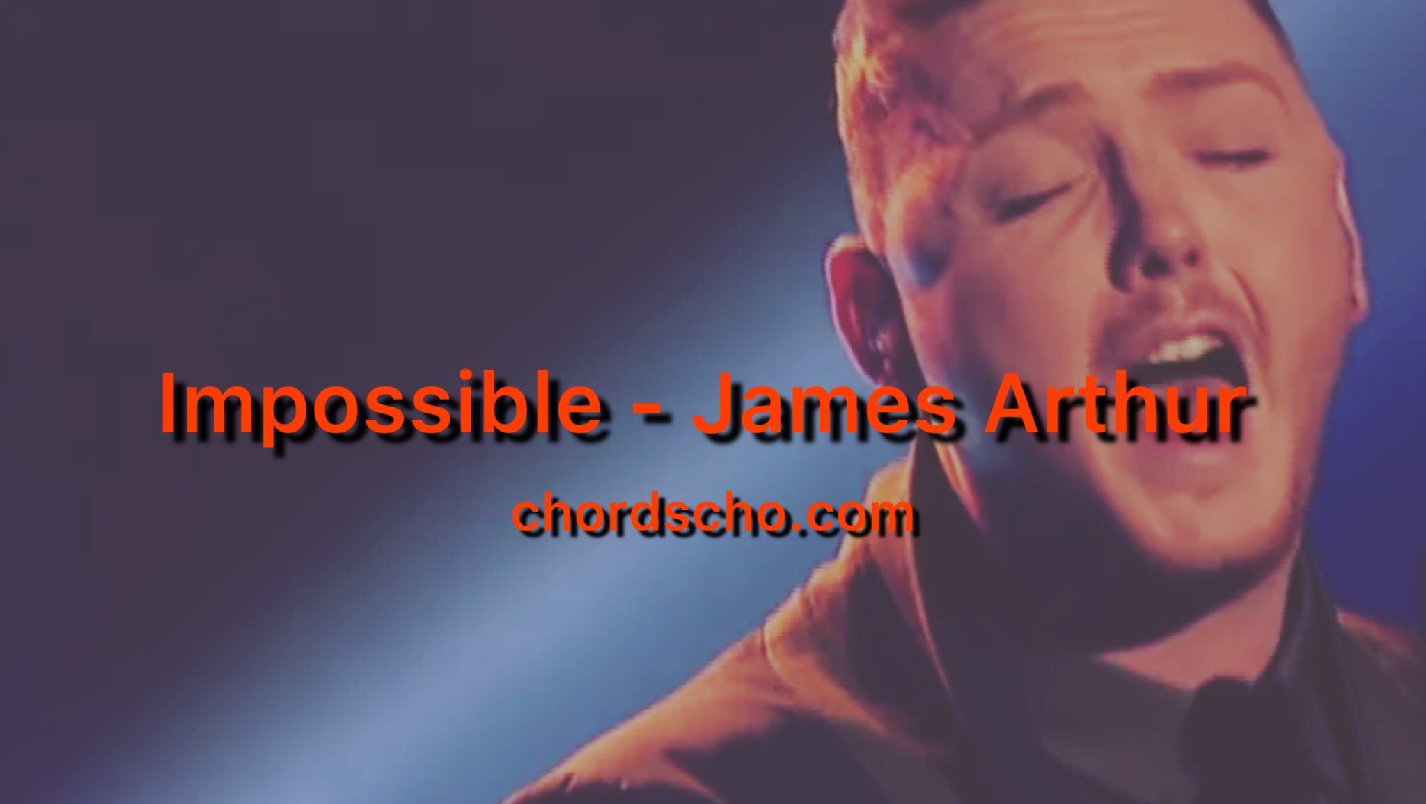 Impossible Guitar Chords by James Arthur